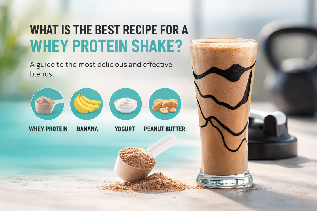 What is the best recipe for a whey protein shake?